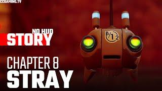 STRAY - CHAPTER 8: THE SEWERS ● Immersive Gameplay No HUD Walkthrough [4K Ultra HD]