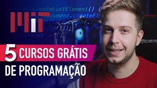 5 Cursos GRÁTIS de Programação - Aprenda a programar sozinho