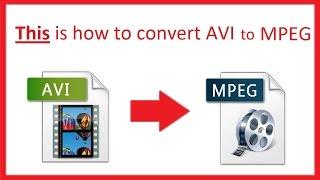 How to convert AVI to MPEG format step by step (PC & Mac users - 100% working 2020)