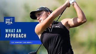 Amazing Approach from Lexi Thompson | 2025 KPMG Women's PGA Championship