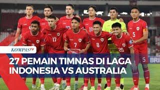 Jelang Laga Indonesia VS Australia, Ini Daftar Pemain Timnas Pilihan Kluivert, Ada Nama Baru?