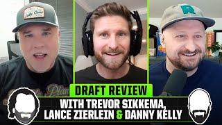 NFL Draft Review w/ Trevor Sikkema, Danny Kelly & Lance Zierlein