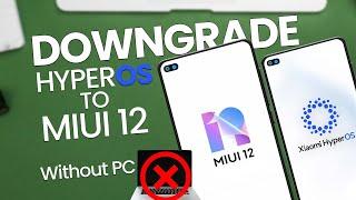 Downgrade HyperOS to MIUI Without a PC – Solve Battery Drain & Lag Now!