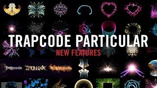 TRAPCODE | What's New in Trapcode Particular 6