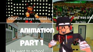 Roblox Story Part 1 (DBCASH Life)