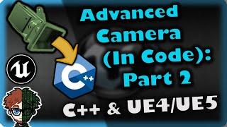 Advanced Camera (Code) #2 | How To Make YOUR OWN Fighting Game | UE4/UE5 & C++ Tutorial, Part 257