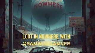 LOST IN NOWHERE WITH @313VeeGaming