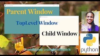 Python: How to Put a Toplevel(Child Window) Window in front of Main Window(Parent Window) in Tkinter