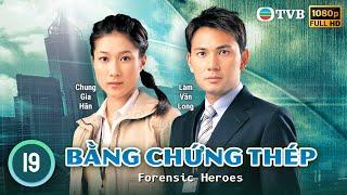 Phim TVB | Bằng Chứng Thép tập 19/25 | tiếng Việt | Âu Dương Chấn Hoa, Mông Gia Tuệ | 2006