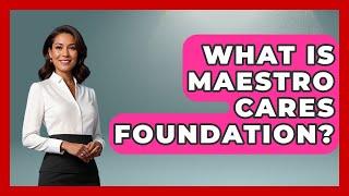 What Is Maestro Cares Foundation? - Latin Music Revolution