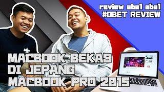 #BETREVIEW \\ MACBOOK BEKAS DI JEPANG \\ MACBOOK PRO RETINA 2015 \\ MURAH