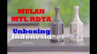 MULAN MTL RDTA ( PART 1 UNBOXING ) INDONESIA