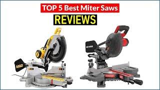  BEST 5 Miter Saws  Reviews | Top 5 Best Miter Saws  - Buying Guide