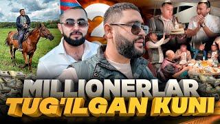 MILLIONERLAR TUG'ILGAN KUNI  VLOG