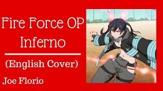 Inferno English Cover (Fire Force op) - Joe Florio