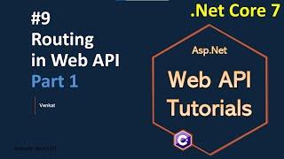 Part 9 Routing in Web/REST api #1 || Asp.Net Core Web API Tutorials C#