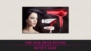 Jinri Hair Dryer Reviews – Buyer’s Guide