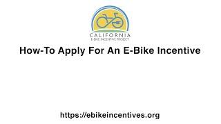 How-To Apply For A California E-Bike Incentive Voucher