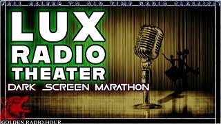 Hollywood on the Air  | Lux Radio Theater Marathon (Dark Screen + Timestamps)