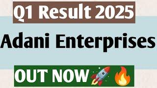 Adani Enterprises Q1 Results 2025 | Adani Enterprises Results Today | Adani Enterprises share news