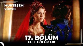 Muhteşem Yüzyıl 17. Bölüm (HD)