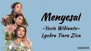 Menyesal - Lyodra Tiara Ziva | Lirik