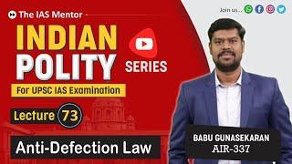 Indian Polity [Series] - Lecture 73 | Grounds for disqualification under Anti-Defection law.