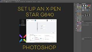 Setting up a X-Pen tablet Star G640 in Photoshop.