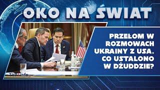 Przełom w rozmowach Ukrainy z USA. Co ustalono w Dżuddzie? | OKO NA ŚWIAT