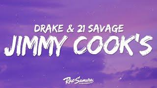 Drake - Jimmy Cook's (Lyrics) ft. 21 Savage