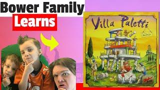 Bower Family Learns Villa Paletti *Gameplay and Teach*