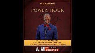 Mandara SDA Church || Power Hour || Ps. W. Mbiriri || "Ndinoda rimi remoto" || FRI 29 November 2024