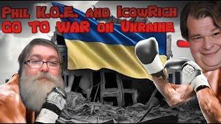 Phil K.O.E. vs Icowrich - The Ukraine War