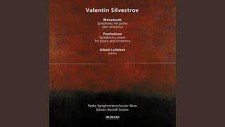 Silvestrov: Postludium - Symphonic Poem for Piano and Orchestra