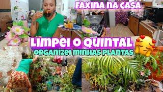 LIMPEZA E ORGANIZAÇÃO NO QUINTAL/CUIDEI DAS MINHAS PLANTAS/FAXINA NA CASA.      #viralvideo