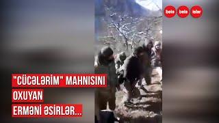 "CÜCƏLƏRİM" MAHNISI OXUYAN ERMƏNİ ƏSİRLƏR