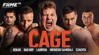 FAME 24 CAGE: Labryga, Bad Boy, Niebieski Samuraj, Oskar, Szachta