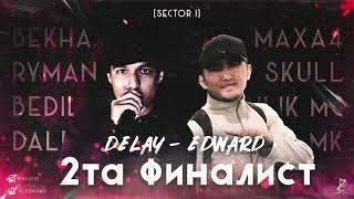 Delay x Edward - 2та Финалист (2020)