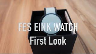 [HD] FES Watch First Look! Full eInk Watch - Sony Concept