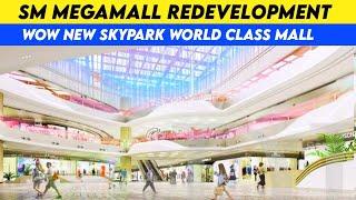 SM Megamall Redevelopment New Skygarden