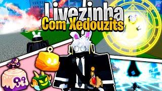 Livezinha de BLOX FRUITS com XEDOU! - ROBLOX