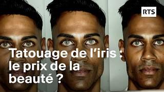 Changer la couleur de ses yeux : beauté ou danger ? | RTS