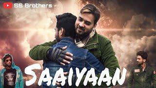 Saaiyaan full song | social video | misuse the money | SS Brothers