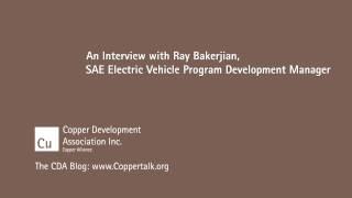 PODCAST 1A An Interview with Ray Bakerjian, SAE Electric Vehicle Program Development Manager SAE VER