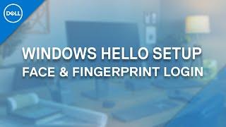 How to set up Windows HELLO Windows 11 (Official Dell Tech Support)