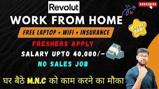 REVOLUT - WORK FROM HOME | FRESHERS JOB | NO FEE NO INVESTMENT | EARN ONLINE | JOB #jobs2024