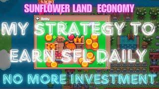 Sunflower Land : My Strategy to earn SFL  Daily || No More Investment  #dailyearning