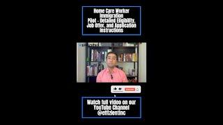 Home Care Worker Immigration Pilot - Detailed Eligibility, Job Offer, and Application Instructions
