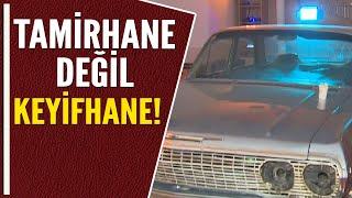 TAMİRHANE DEĞİL KEYİFHANE!