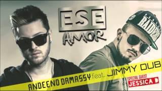 Andeeno Damassy feat. Jimmy Dub - Ese amor (Audio)